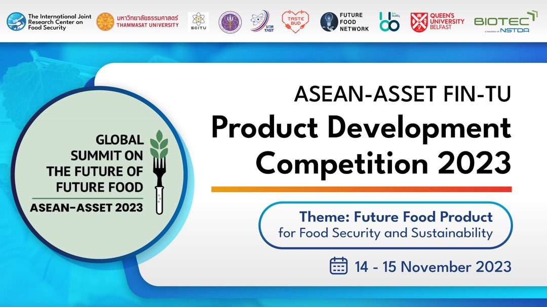 งานประชุมวิชาการระดับนานาชาติ ASEAN-ASSET 2023: Global Summit on the Future of Future Food
